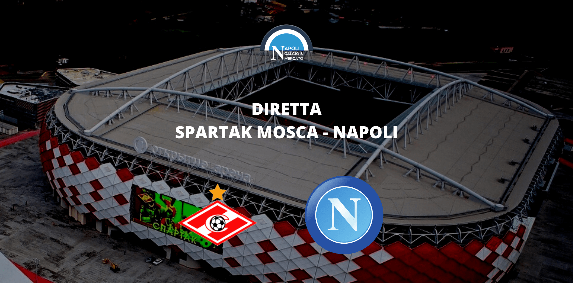 Diretta Spartak Mosca - Napoli