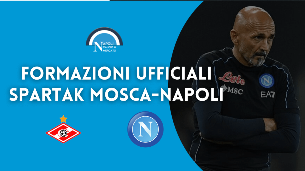 Spartak Mosca - Napoli formazioni