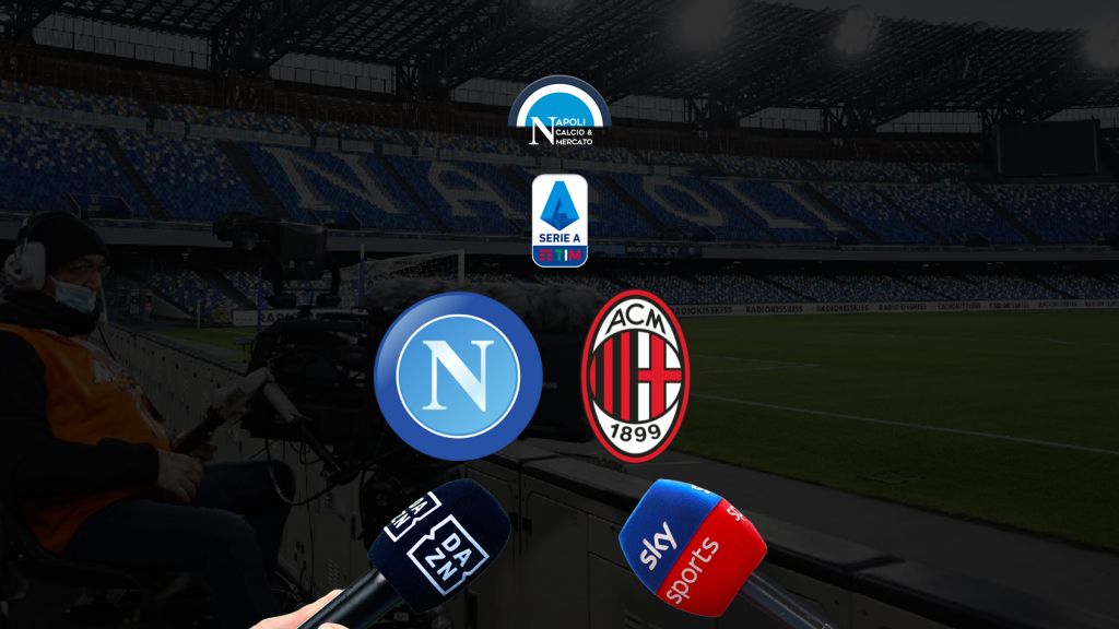 Dove Vedere Milan Napoli In Tv E Streaming: Dove Vederla, Sky O DAZN?