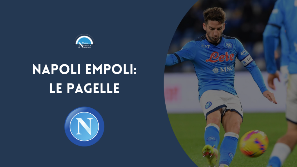 pagelle napoli empoli voti commenti pagelle napoli-empoli voto pagella napoli