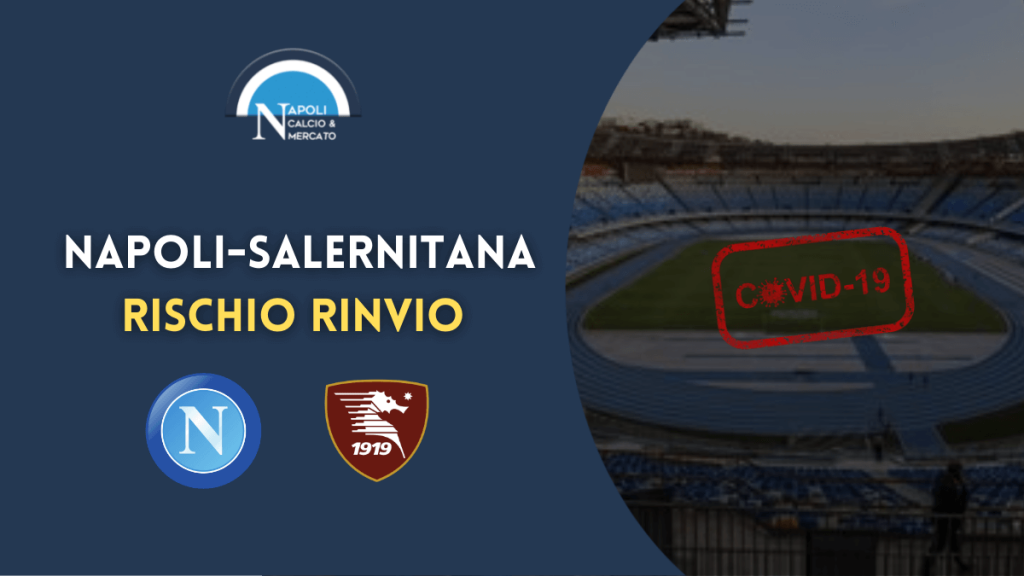 napoli salernitana rischio rinvio