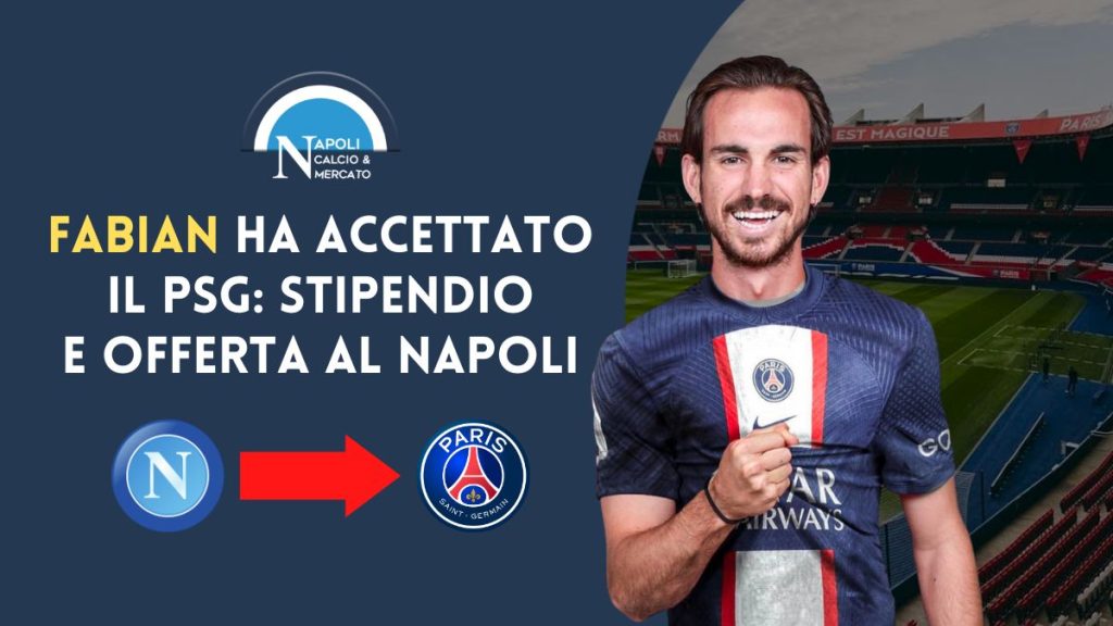 fabian psg sì offerta napoli