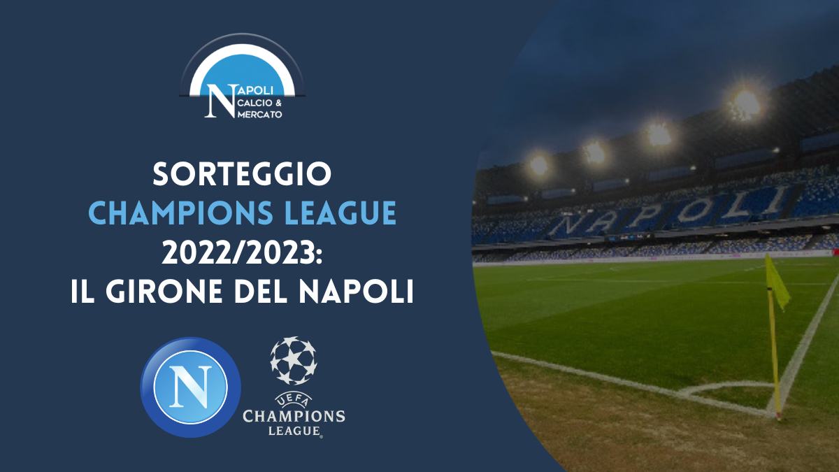 Sorteggio Champions League 2022 2023: Girone Napoli, Calendario