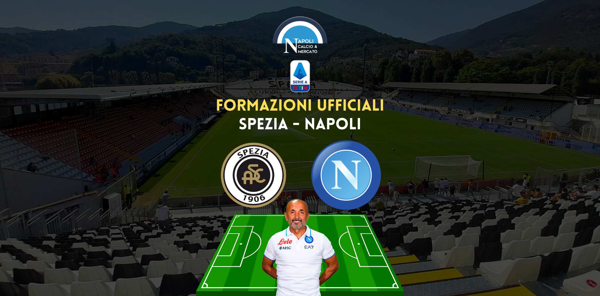 formazioni ufficiali spezia napoli serie a