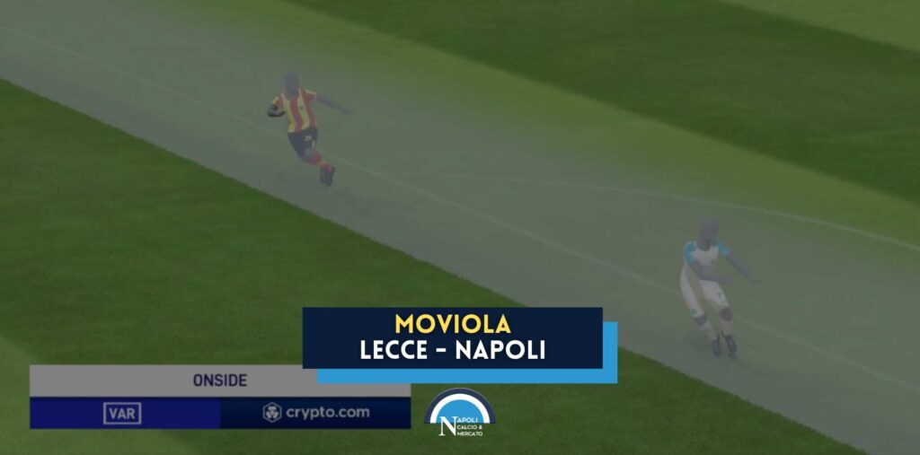 gol di lorenzo lecce napoli moviola fuorioco var