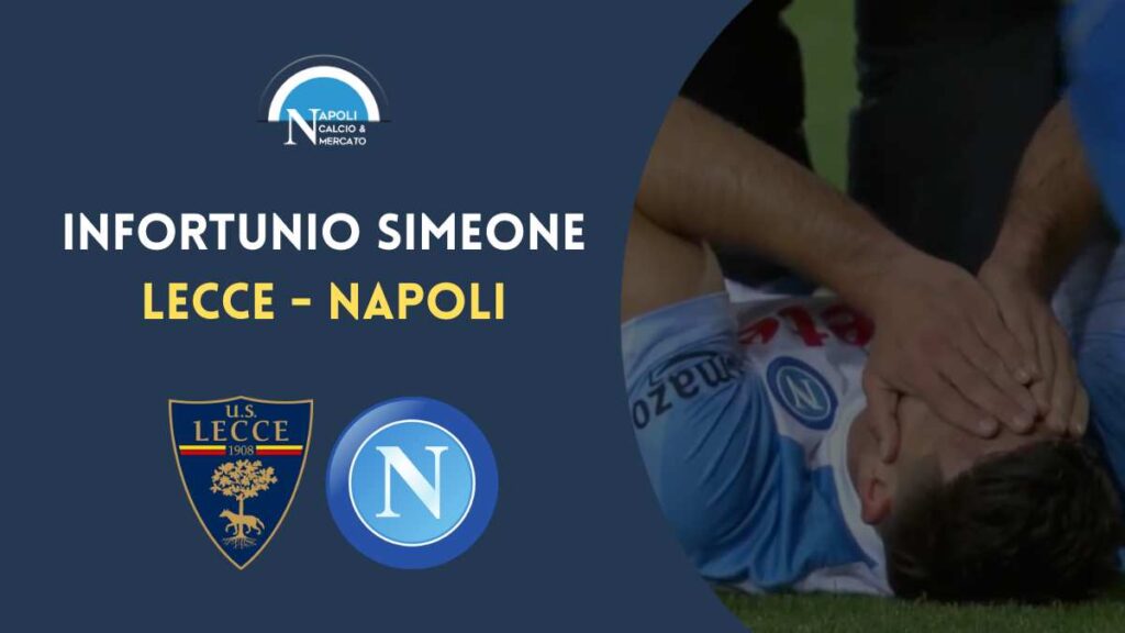 infortunio simeone lecce napoli diagnosi tempi di recupero ultime notizie