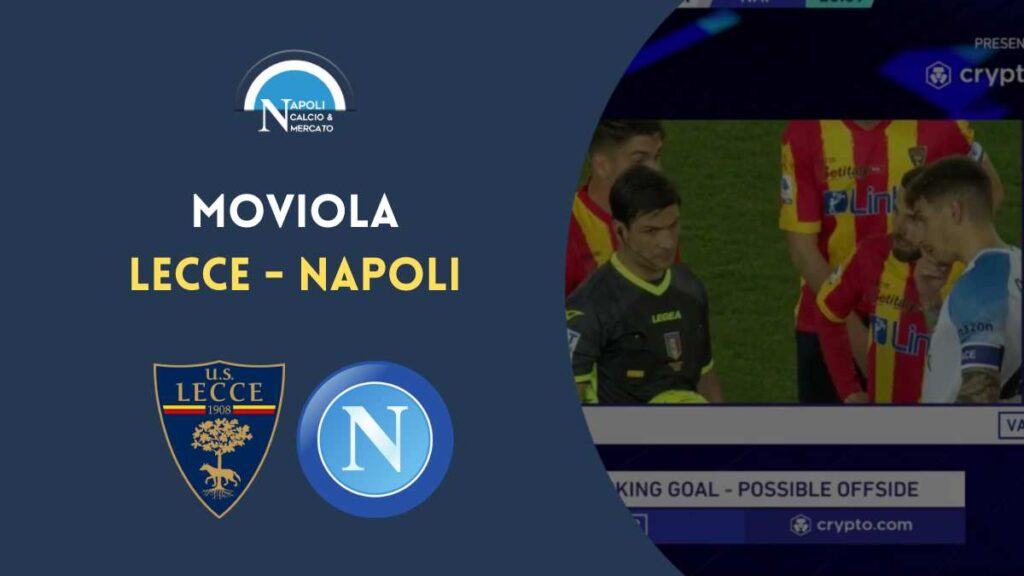 lecce napoli moviola var gol di lorenzo fuorigioco