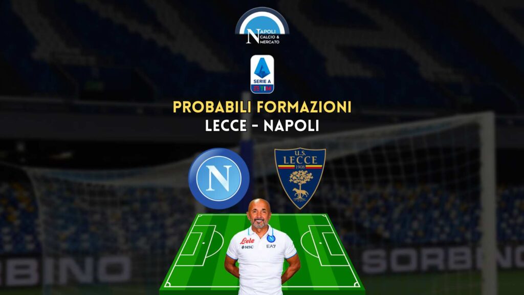 lecce napoli probabili formazioni serie a