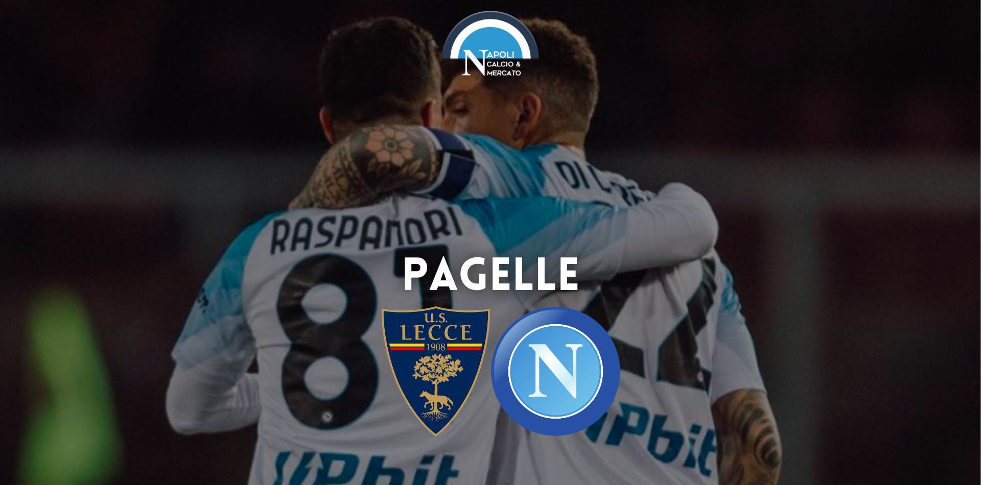 pagelle lecce napoli voti fantacalcio commenti serie a di lorenzo