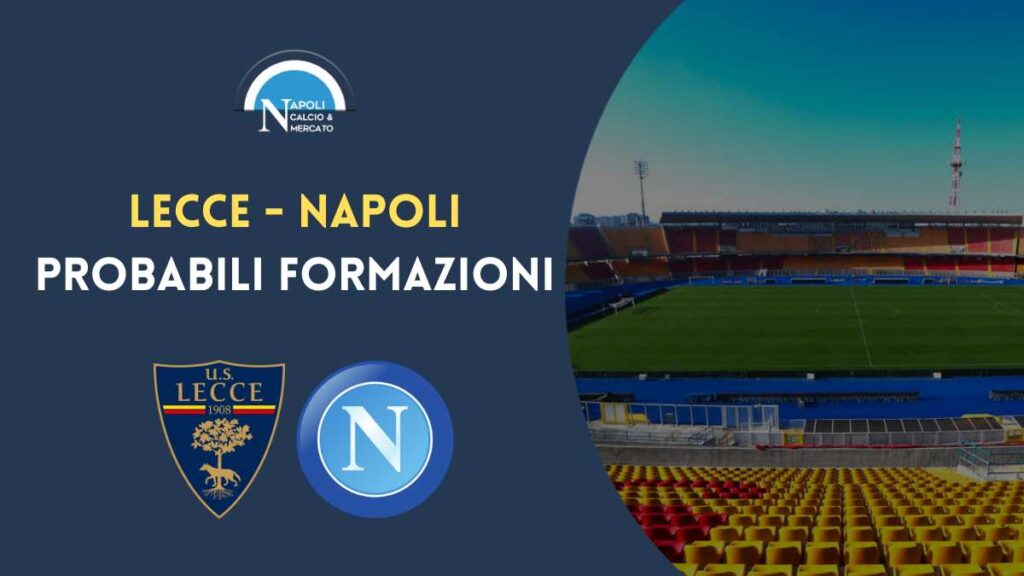 probabili formazioni lecce napoli